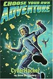 Books : Cyber Hacker (Choose Your Own Adventure No. 183)