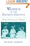 Women of the Sacred Groves: Divine Priestesses of Okinawa