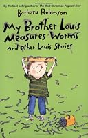 My Brother Louis Measures Worms: And Other Louis Stories (Charlotte Zolotow Book)