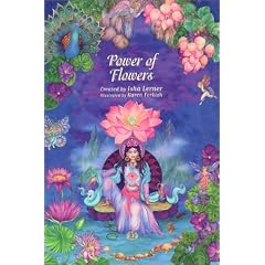 The Power of Flowers: Healing Body and Soul Through the Art and Mysticism of Nature