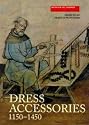 Dress Accessories C.1150-C.1450: Medieval Finds from Excavations in London 3