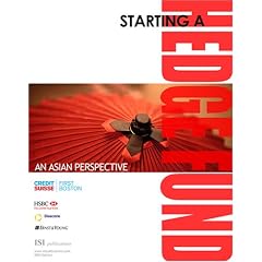 Starting a Hedge Fund: An Asian Perspective