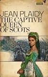 : The Captive Queen Of Scots