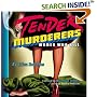 Tender Murderers: Women Who Kill