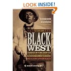 The Black West: A Documentary and Pictoral History of the African American Role in the... by  William Katz
