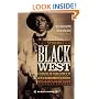 The Black West: A Documentary and Pictoral History of the African American Role in the Westward Expansion of the United States