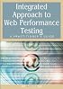 Integrated Approach to Web Performance Testing: A Practitioner's Guide