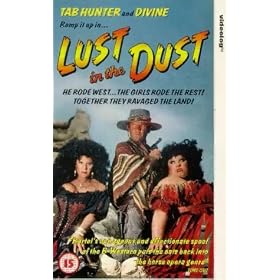 Lust in the Dust [VHS]