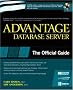 Advantage Database Server: The Official Guide (One-Off)
