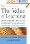 The Value of Learning: How Organizations Capture Value and ROI and Translate It into Support, Improvement, and Funds