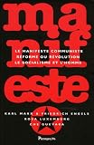 Manifeste : Le manifeste communiste, R�forme ou r�volution, Le socialisme et l'homme
