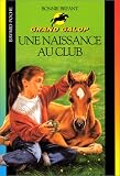 Une naissance au club