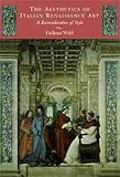 The Aesthetics of Italian Renaissance Art: A Reconsideration of Style (Cambridge Film Classics)