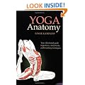 Yoga Anatomy: Your illustrated guide to postures, movements, and breathing techniques