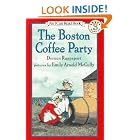 The Boston Coffee Party (I Can Read Book 3) by Doreen Rappaport and Emily Arnold Mccully