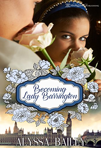 Becoming Lady Barrington (Chase Abbey Book 2)