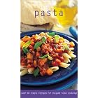 Pasta: Over 60 Simple Recipes for Elegant Home Cooking (Culinary Classics) by Classic Cooking