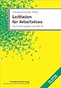 Leitfaden für Arbeitslose. Der Rechtsratgeber zum SGB III