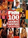 FHM 100 Sexiest Women in the World 2004: As Voted By You the Reader! (2004)