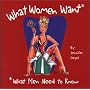 What Women Want*: *What Men Need to Know
