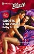 Ghosts And Roses (Harlequin Blaze)