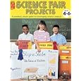 Science Fair Projects, Grades 4 to 6 (The 100+ Series) by Daryl Vriesenga