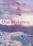 One Mykonos: Being Ancient, Being Islands, Being Giants, Being Gay