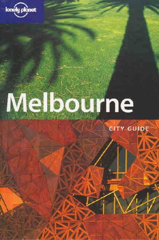 City Travel Guides Discounted  Books : Melbourne (Lonely Planet City Guides)