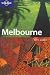 Melbourne (Lonely Planet City Guide)