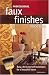 Professional Faux Finishes Made Easy
