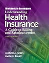 Understanding Health Insurance: A Guide to Billing and Reimbursement Workbook