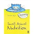 Small Animal Nutrition by Sandie Agar Vn C&G Cert in Small Animal Nutrition