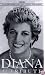 Diana, Princess of Wales: A Tribute