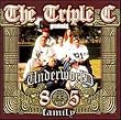Triple C Presents Underworld 805 Family