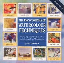The Encyclopedia of Watercolour Techniques: A Step-by-step Visual Directory, with an Inspirational Gallery of Finished Works