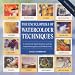 The Encyclopedia of Watercolour Techniques: A Step-by-step Visual Directory, with an Inspirational Gallery of Finished Works