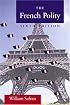 French Polity, The (6th Edition)