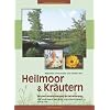 Nat�rlich vorsorgen und heilen mit Heilmoor und Kr�utern: Wissen-Anwendungen-Entwicklungen