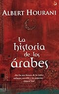 La historia de los Arabes (Biografia Historica) (Biografia Historica)