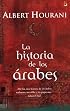 La historia de los Arabes (Biografia Historica) (Biografia Historica)