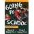 Going to School: How to Help Your Child Succeed (Goddard Parenting Guides)