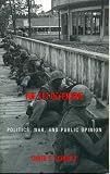 The Tet Offensive: Politics, War, and Public Opinion (Vietnam-America in the War Years)