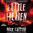 Little Heaven: A Novel Audiobook by Nick Cutter Narrated by Corey Brill