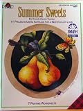 Summer Sweets: 11 Projects Using Acrylics for a Watercolor Look, Folk Art Decorative Painting (#9607)