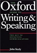 Oxford Guide to Writing and Speaking Oxford Guide to Writing and Speaking