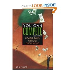 You Can Compete: Double Sales Without Discounting (Second Edition)