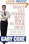Don't Let Others Rent Space in Your Head: Your Guide to Living Well, Overcoming Obstacles, and Winning at Everything in Life