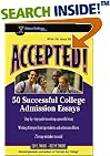 Accepted! 50 Successful College Admission Essays (Accepted! Series)