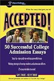 Accepted! 50 Successful College Admission Essays (Accepted! Series)