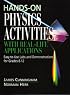 Hands-On Physics Activities with Real-Life Applications: Easy-to-Use Labs and Demonstrations for Grades 8 - 12